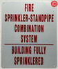 FIRE SPRINKLER STANDPIPE COMBINATION SYSTEM BUILDING FULLY SPRINKLED Hotel Sign