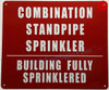 Combination Standpipe and Sprinkler Building Fully Sprinkled Fire Deparment Sign