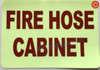 FIRE HOSE CABINET Fire Deparment Sign