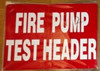 FIRE PUMP TEST HEADER Safety Sign