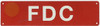FDC - FIRE DEPARTMENT CONNECTION Fire Safety Sign FDC - FIRE DEPARTMENT CONNECTION Fire Safety Sign