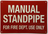 Manual Standpipe For Fire Dept Use Only Safety Sign