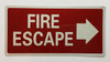 Fire Escape RIGHT ARROW Fire Escape RIGHT ARROW