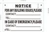 NOTICE FOR ANY BUILDING ISSUES IN CASE OF EMERGENCY PLEASE CALL Sign NOTICE FOR ANY BUILDING ISSUES IN CASE OF EMERGENCY PLEASE CALL Sign
