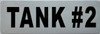 TANK #2 TANK #2