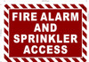 FIRE ALARM AND SPRINKLER ACCESS Sign FIRE ALARM AND SPRINKLER ACCESS Sign