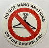 DO NOT HANG ANYTHING ON FIRE SPRINKLERS decal Sticker DO NOT HANG ANYTHING ON FIRE SPRINKLERS decal Sticker