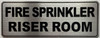 FIRE SPRINKLER RISER ROOM Sign