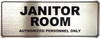 JANITOR ROOM AUTHORIZED PERSONNEL ONLY Hotel Sign JANITOR ROOM AUTHORIZED PERSONNEL ONLY Hotel Sign