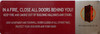 In a fire close all door behind you hpd Safety Sign In a fire close all door behind you hpd Safety Sign