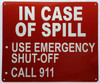 IN CASE OF SPILL IN CASE OF SPILL
