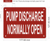 Pump discharge normally open Sign Pump discharge normally open Sign
