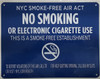 NYC Smoke free Act  "No Smoking or Electric cigarette Use"-FOR ESTABLISHMENT Safety Sign