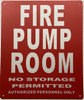 Fire pump room No storage permitted authorized personnel only Fire pump room No storage permitted authorized personnel only