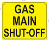 GAS MAIN SHUT-OFF Sign GAS MAIN SHUT-OFF Sign