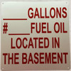 __Gallons #__ Fuel Oil Located in the Basement Safety Sign __Gallons #__ Fuel Oil Located in the Basement Safety Sign