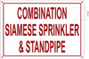 COMBINATION SIAMESE SPRINKLER AND STANDPIPE Sign COMBINATION SIAMESE SPRINKLER AND STANDPIPE Sign