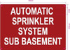 AUTOMATIC SPRINKLER SYSTEM SUB BASEMENT Safety Sign AUTOMATIC SPRINKLER SYSTEM SUB BASEMENT Safety Sign