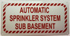 AUTOMATIC SPRINKLER SYSTEM SUB BASEMENT Hotel Sign