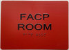 FIRE ALARM CONTROL PANEL ROOM - FACP ROOM RAISED letters & Grade 2 Braille - Includes Red Adhesive pad for Easy Installation Sign FIRE ALARM CONTROL PANEL ROOM - FACP ROOM RAISED letters & Grade 2 Braille - Includes Red Adhesive pad for Easy Installation Sign