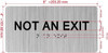NOT AN EXIT with Raised letters/Image & Grade 2 Braille - Includes Red Adhesive pad for Easy Installation Hotel Sign NOT AN EXIT with Raised letters/Image & Grade 2 Braille - Includes Red Adhesive pad for Easy Installation Hotel Sign