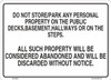 DO NOT STORE/PARK ANY PERSONAL PROPERTY IN THE PUBLIC DECKS, BASEMENT, HALLWAY OR THE STEPS
