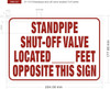 Standpipe shut-off valve located___ OPPOSITE THIS Sign Standpipe shut-off valve located___ OPPOSITE THIS Sign