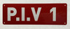 PIV Number 1 - Post Indicator Valve number 1 Fire Deparment Sign