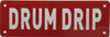 DRUM DRIP Fire Deparment Sign DRUM DRIP Fire Deparment Sign