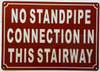 No standpipe connection in this stairway Safety Sign