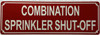 COMBINATION SPRINKLER SHUT OFF Hotel Sign