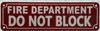 FIRE DEPARTMENT DO NOT BLOCK