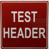 TEST HEADER Safety Sign