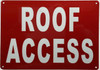 Roof Access  "Roof Accss Authorized Personnel Only" Roof Access  "Roof Accss Authorized Personnel Only"