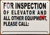 For Inspection of Elevator and All Other Equipment Please Call_  Safety Sign