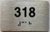 BRAILLE APARTMENT NUMBER 318 SIGN