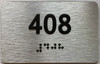 BRAILLE APARTMENT NUMBER 408 SIGN