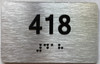 BRAILLE APARTMENT NUMBER 418 SIGN