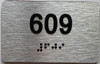 BRAILLE APARTMENT NUMBER 609 SIGN