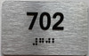 TACTILE HOTEL APARTMENT NUMBER 702 SIGN