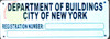 DEPT OF BUILDING REGISTRATION NUMBER  Building Sign DEPT OF BUILDING REGISTRATION NUMBER  Building Sign