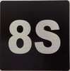 Signage Apartment number 8S  - UNIT NUMBER 8S /SUITE 8S  (BLACK, DOUBLE SIDED TAPE) -Broadway Line