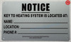 NOTICE KEY TO THE HEATING SYSTEM  HPD NOTICE KEY TO THE HEATING SYSTEM  HPD