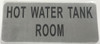 SIGN HOT WATER TANK ROOM -The Mont argent line