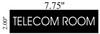 SIGN TELECOM ROOM  (BLACK ) SIGN TELECOM ROOM  (BLACK )