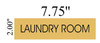 SIGN LAUNDRY ROOM  - Gold BACKGROUND WITH SELF ADHESIVE STICKER FOR INDOOR USE