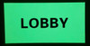SIGN Lobby / GLOW IN THE DARK "LOBBY" SIGN Lobby / GLOW IN THE DARK "LOBBY"