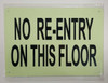 NO RE-ENTRY ON THIS FLOOR NO RE-ENTRY ON THIS FLOOR