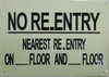 NO RE-ENTRY ON THIS FLOOR NEAREST ENTRY NO RE-ENTRY ON THIS FLOOR NEAREST ENTRY