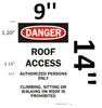 SIGN Danger: ROOF Access Authorized Persons ONLY Climbing, Sitting OR Walking ON ROOF is Prohibited   (Aluminium Rust Free) SIGN Danger: ROOF Access Authorized Persons ONLY Climbing, Sitting OR Walking ON ROOF is Prohibited   (Aluminium Rust Free)